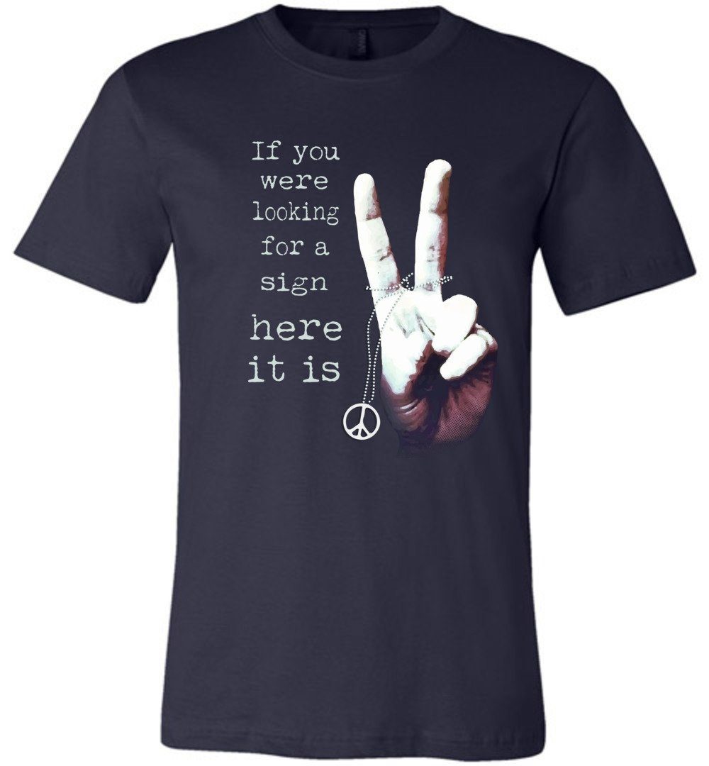 If You Were Looking For A Sign - T-shirts Heyjude Shoppe Unisex T-Shirt Navy XS