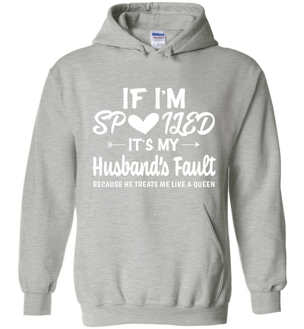 If Im Spoiled Hoodie Heyjude Shoppe Sports Grey S