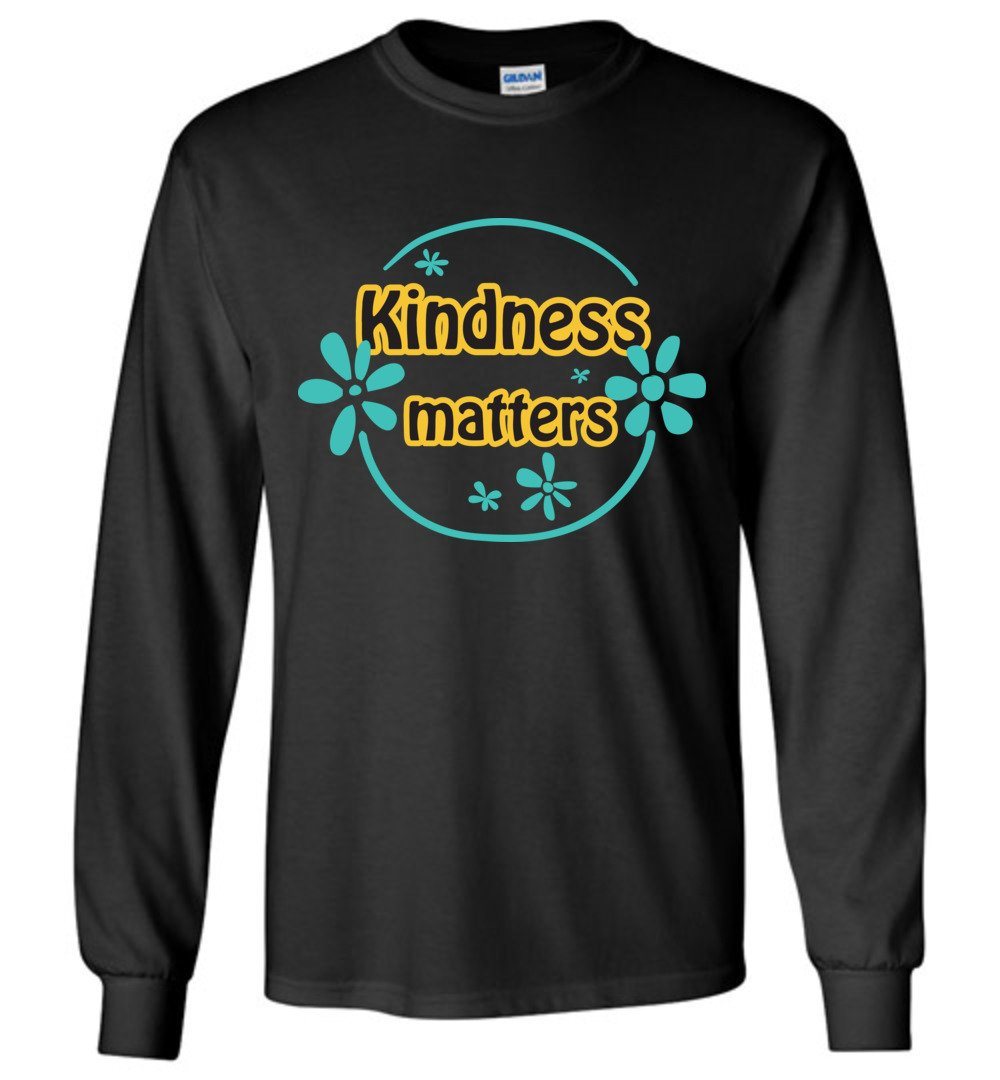 Kindness Matters Long Sleeve T-Shirts Heyjude Shoppe Black S