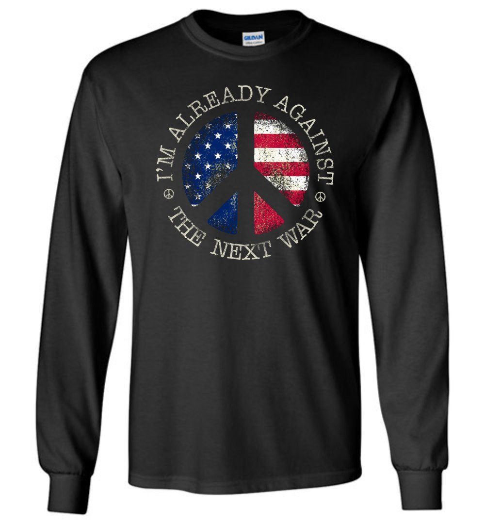 I'm Already Against The next War Heyjude Shoppe Black S