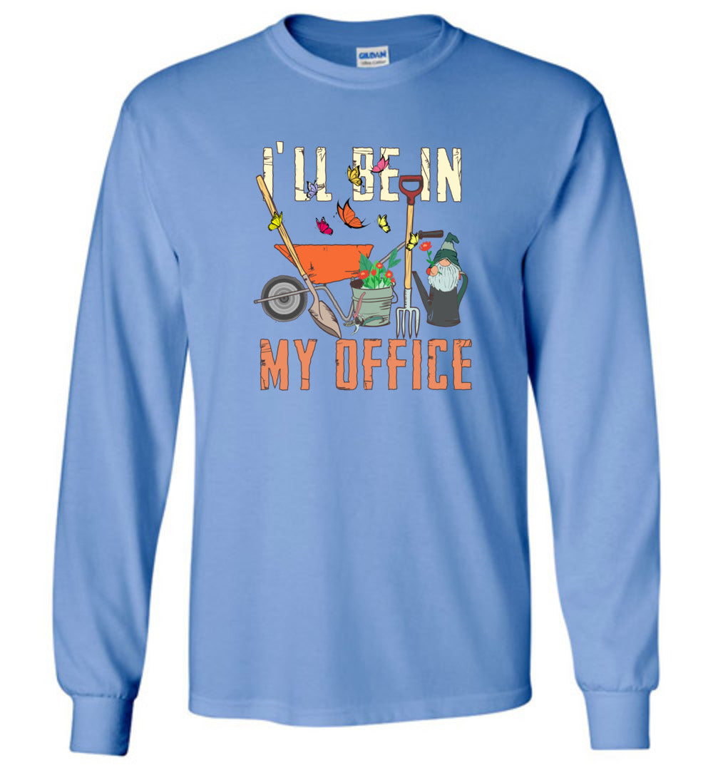 I'll Be In My Office Long Sleeve T-Shirt