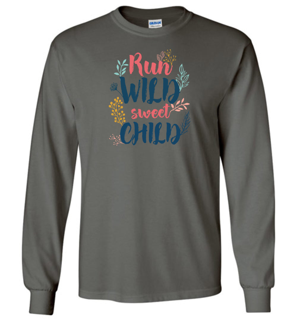 Run - Wild - Sweet - Child Youth Long Sleeves