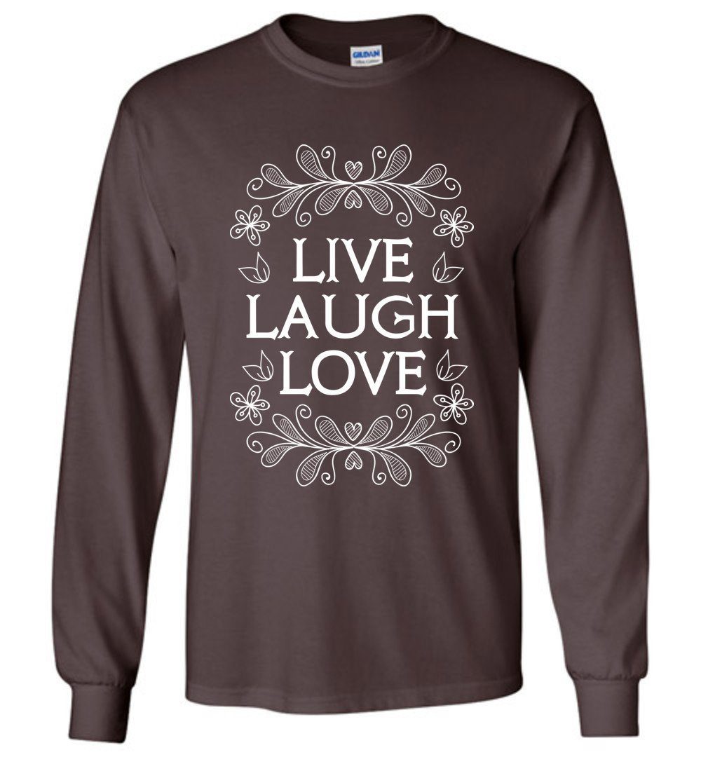 Live Laugh Love Long Sleeve T-Shirts Heyjude Shoppe Dark Chocolate S