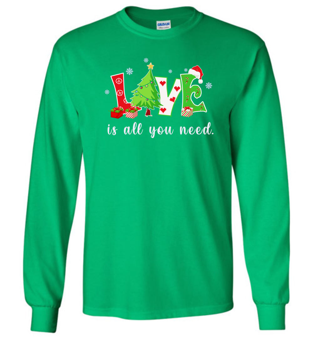Love Is All You Need Holiday T-shirts