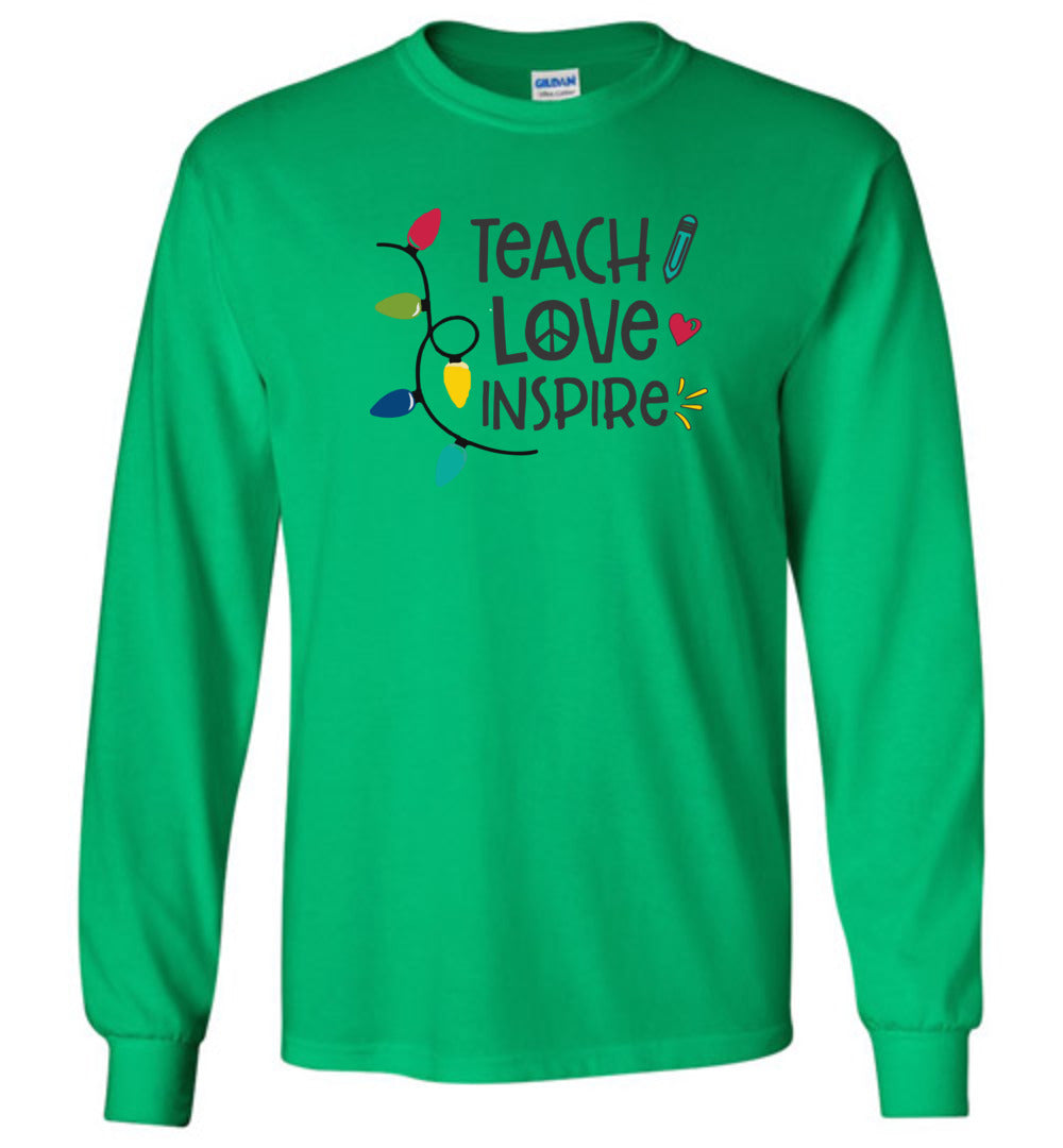 Teach Love Inspire Long Sleeve T-Shirt