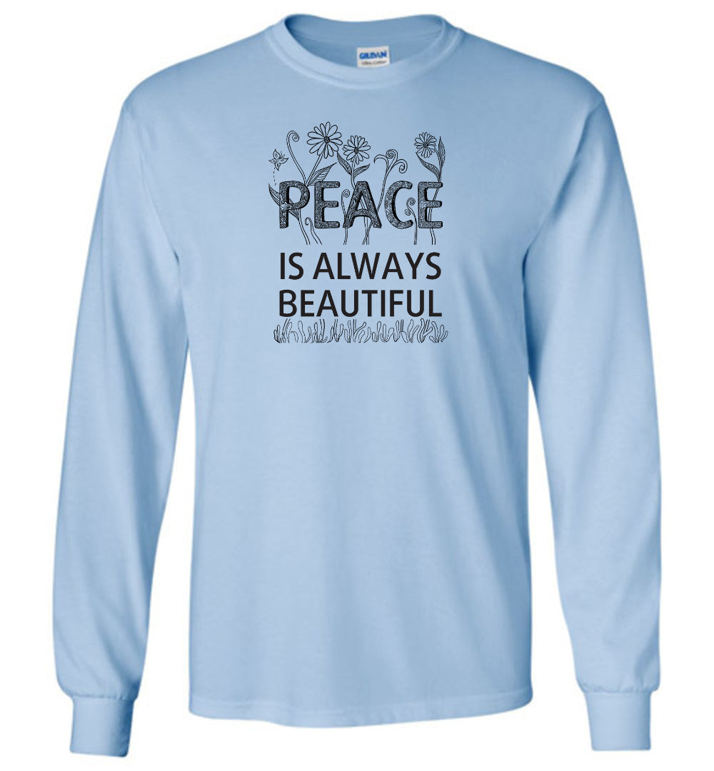 Peace is always beautiful