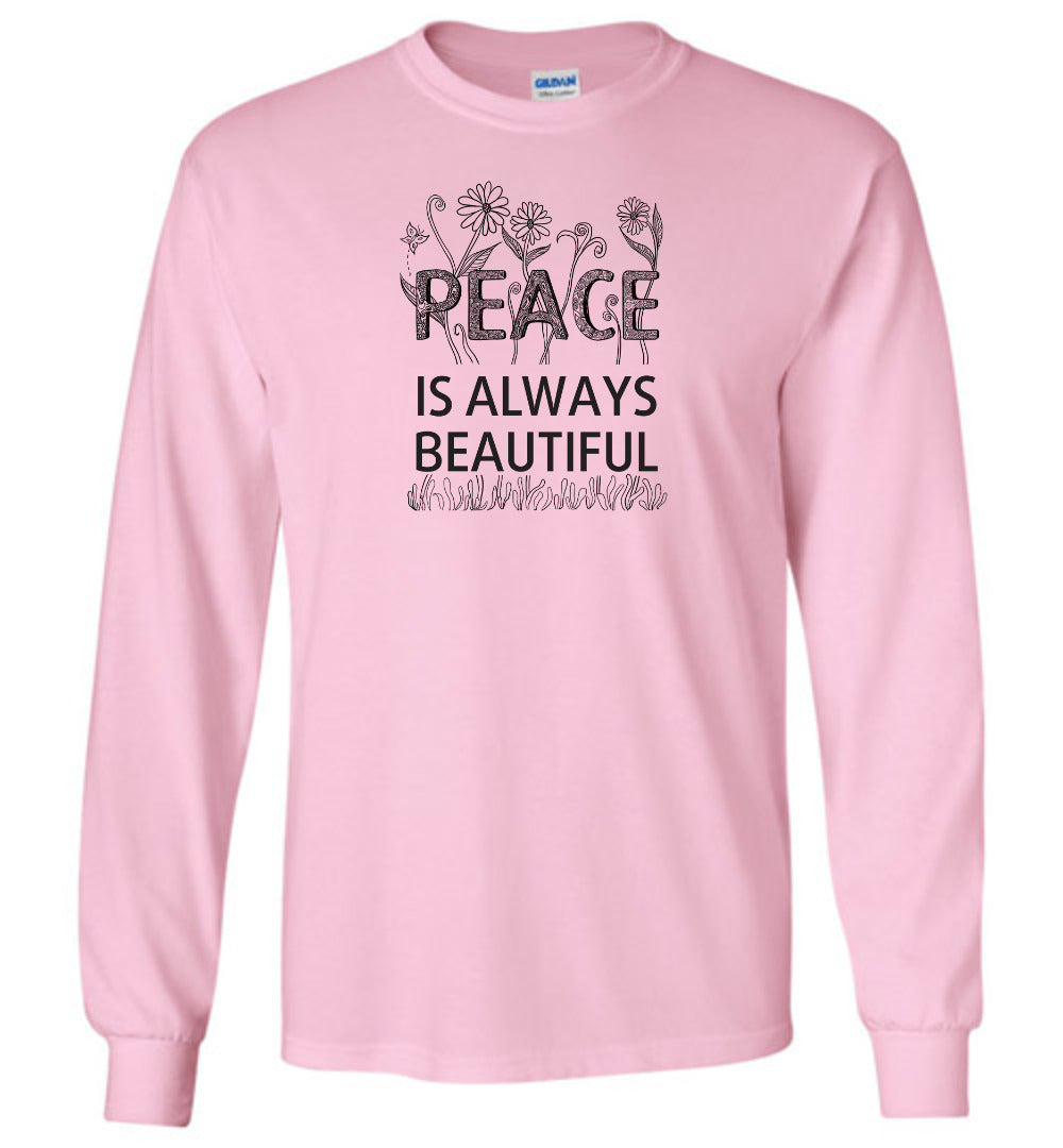 Peace is always beautiful