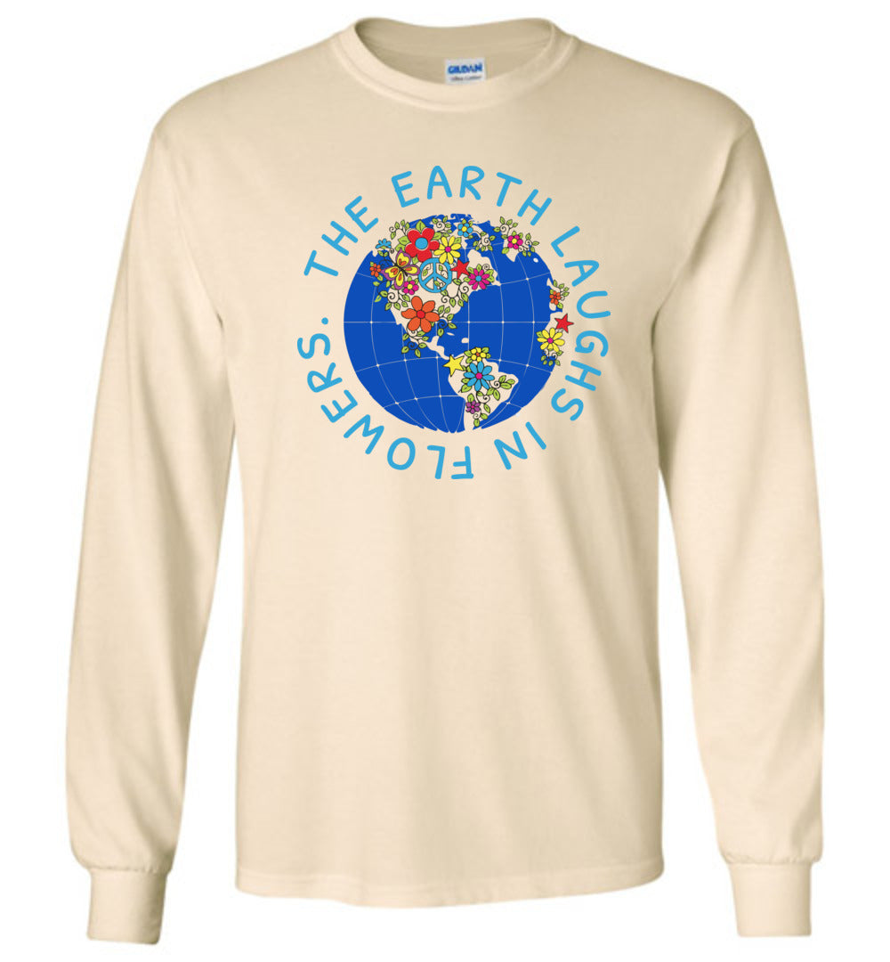 The Earth Laughs In Flowers T-Shirts