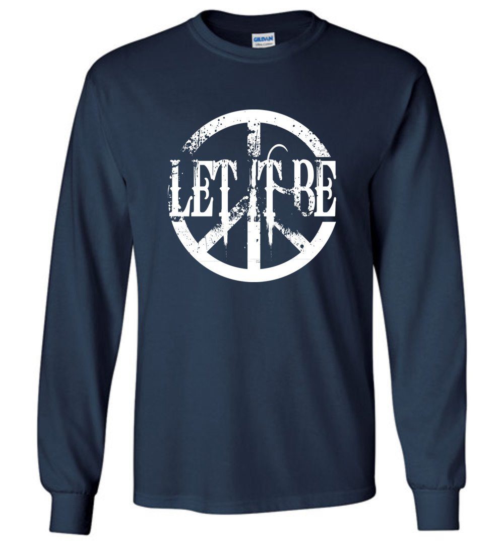 Let It Be Peace Long Sleeve T-Shirts Heyjude Shoppe Navy S