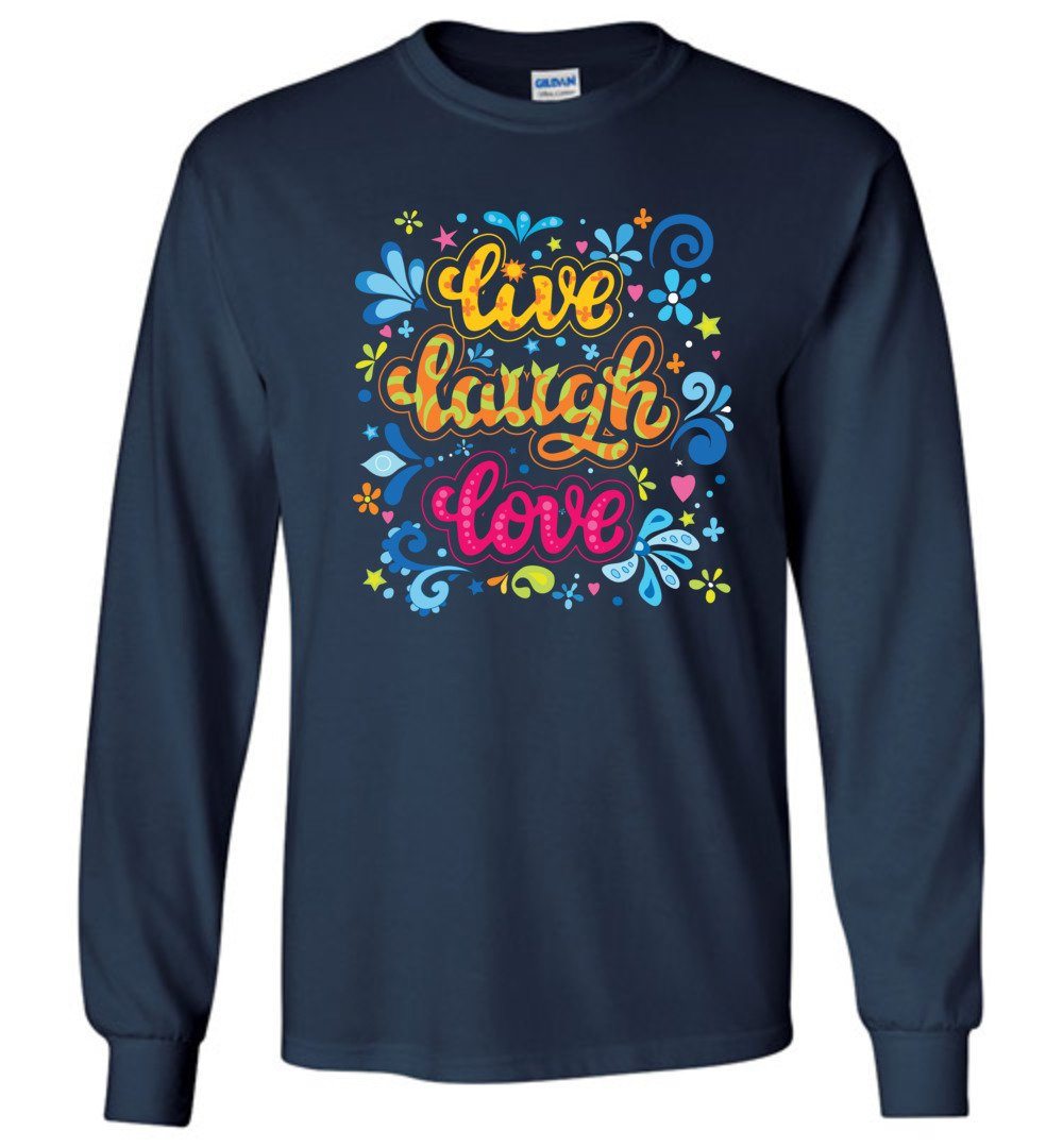 Live Laugh Love - Long Sleeve T-Shirts Heyjude Shoppe Navy S