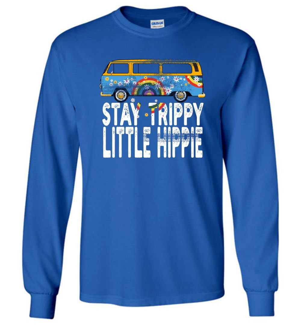 Stay Trippy Little Hippie Long Sleeve T-Shirts Heyjude Shoppe Royal Blue S