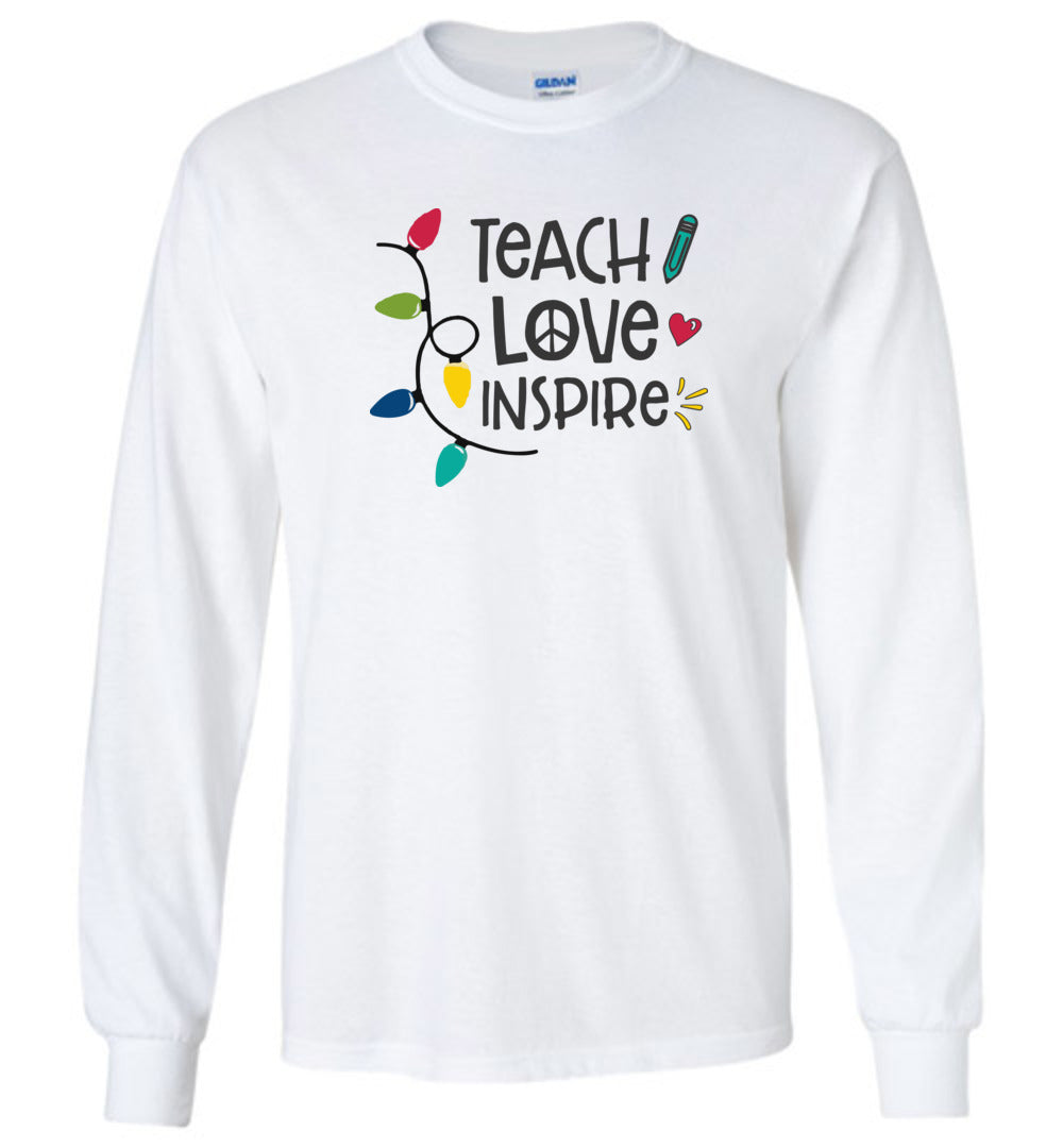 Teach Love Inspire Long Sleeve T-Shirt