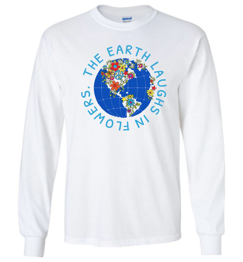 The Earth Laughs In Flowers T-Shirts