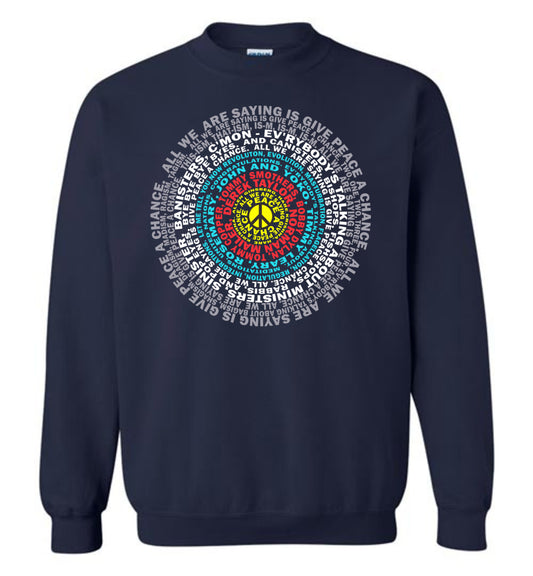 Give Peace A Chance Sweatshirts