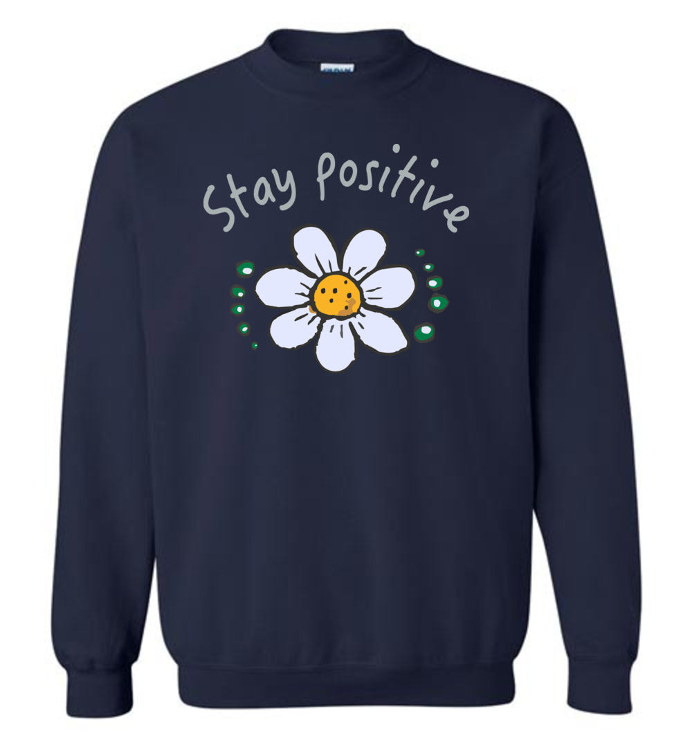 Stay Positive Crewneck Sweatshirt
