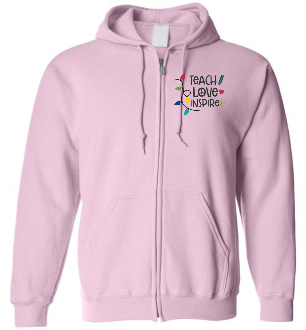 Teach Love Inspire - Zip Hoodie
