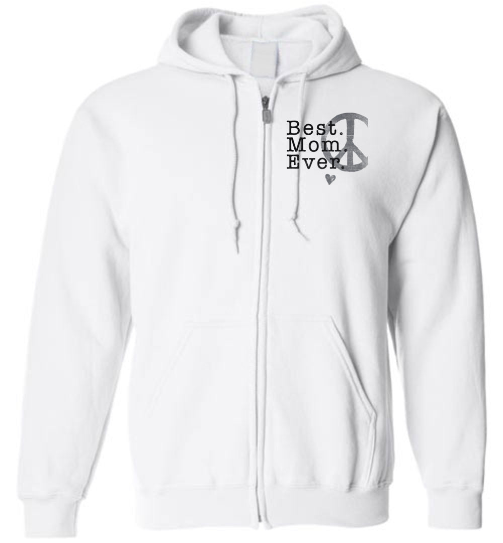 Best Mom Ever - Zip Hoodie