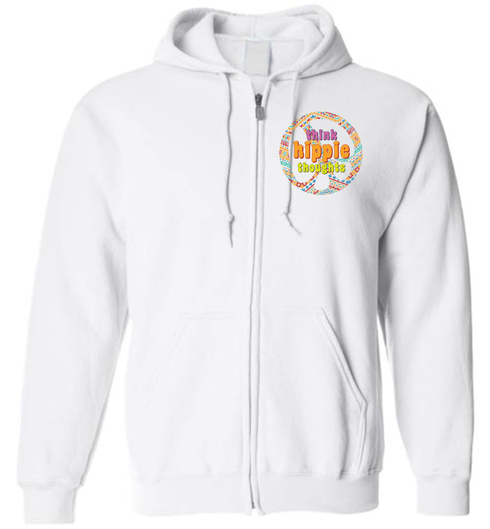 Think Hippie Thoughts - Zip Hoodie