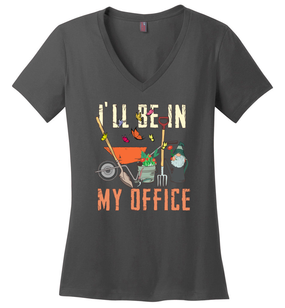 I'll Be In My Office Funny Gardeners' V-necks