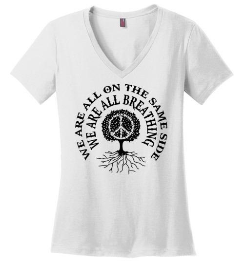 We Are All On The Same Side - We Are All Breathing Heyjude Shoppe White S
