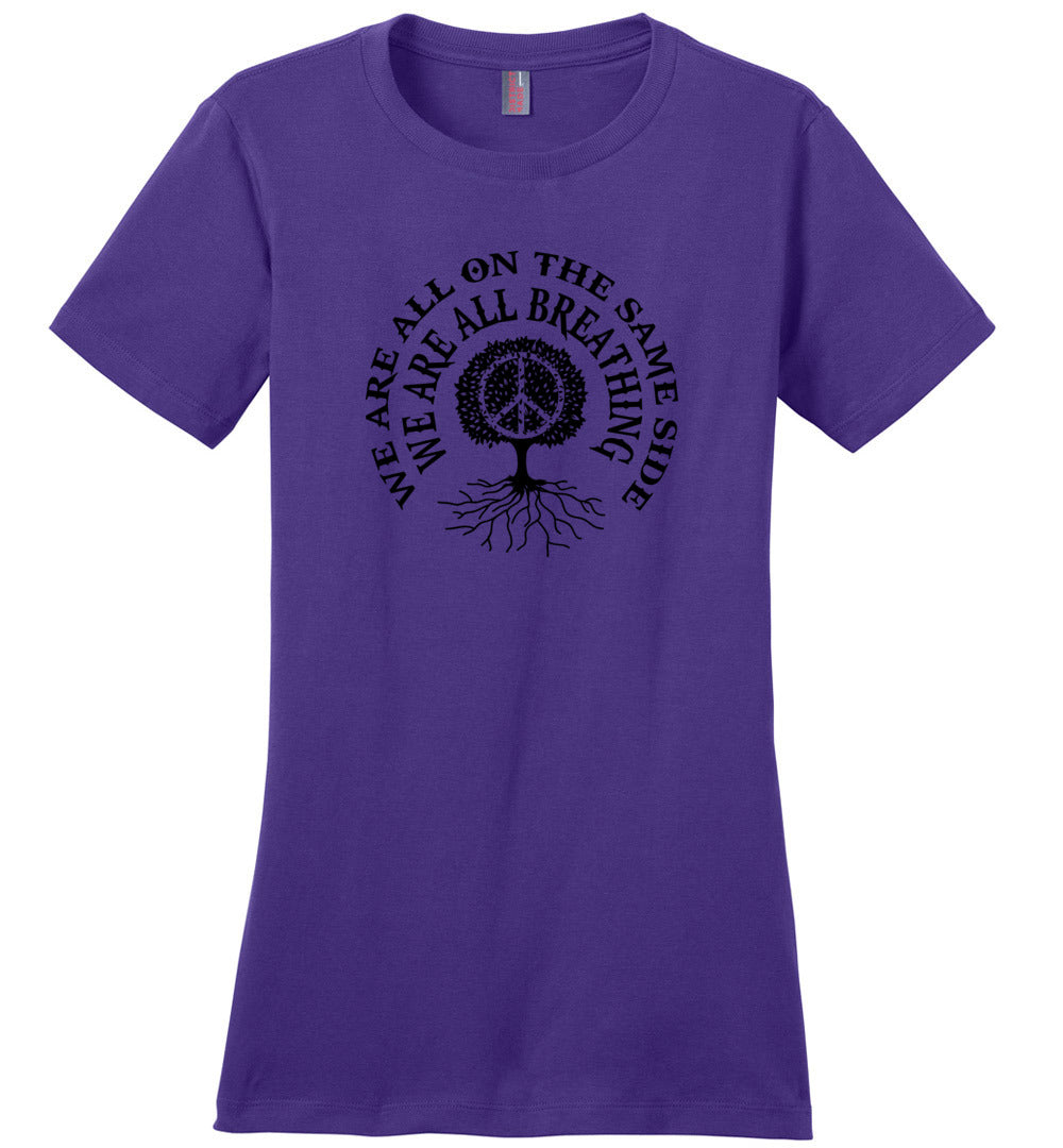 We are all on the same side T-shirts