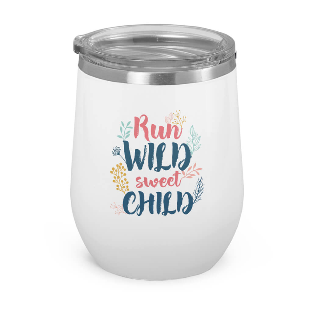 Run- Wild- Sweet- Child- Wine Tumbler