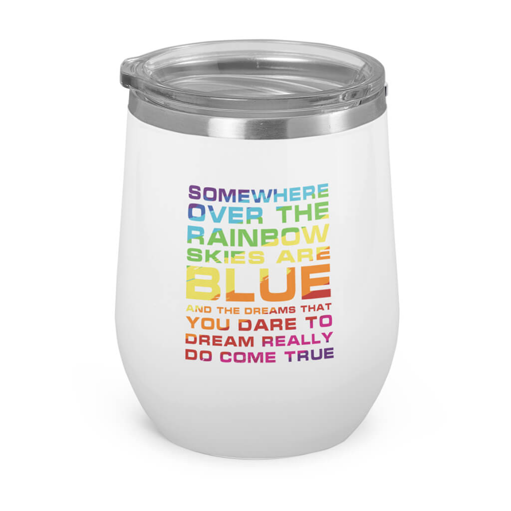 Somewhere over the rainbow- Wine Tumbler