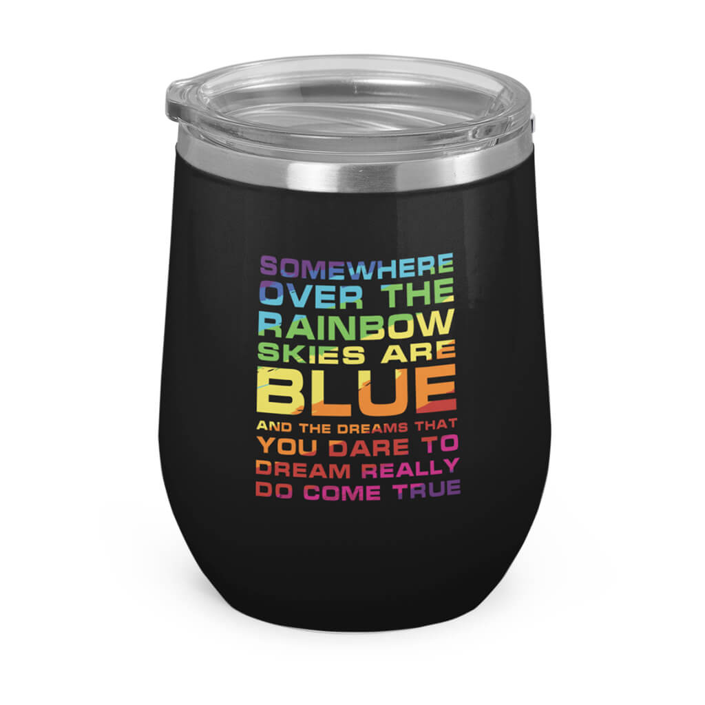 Somewhere over the rainbow- Wine Tumbler