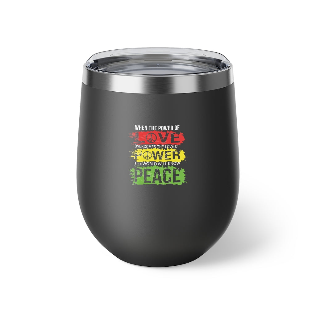 The World will know peace, 12oz