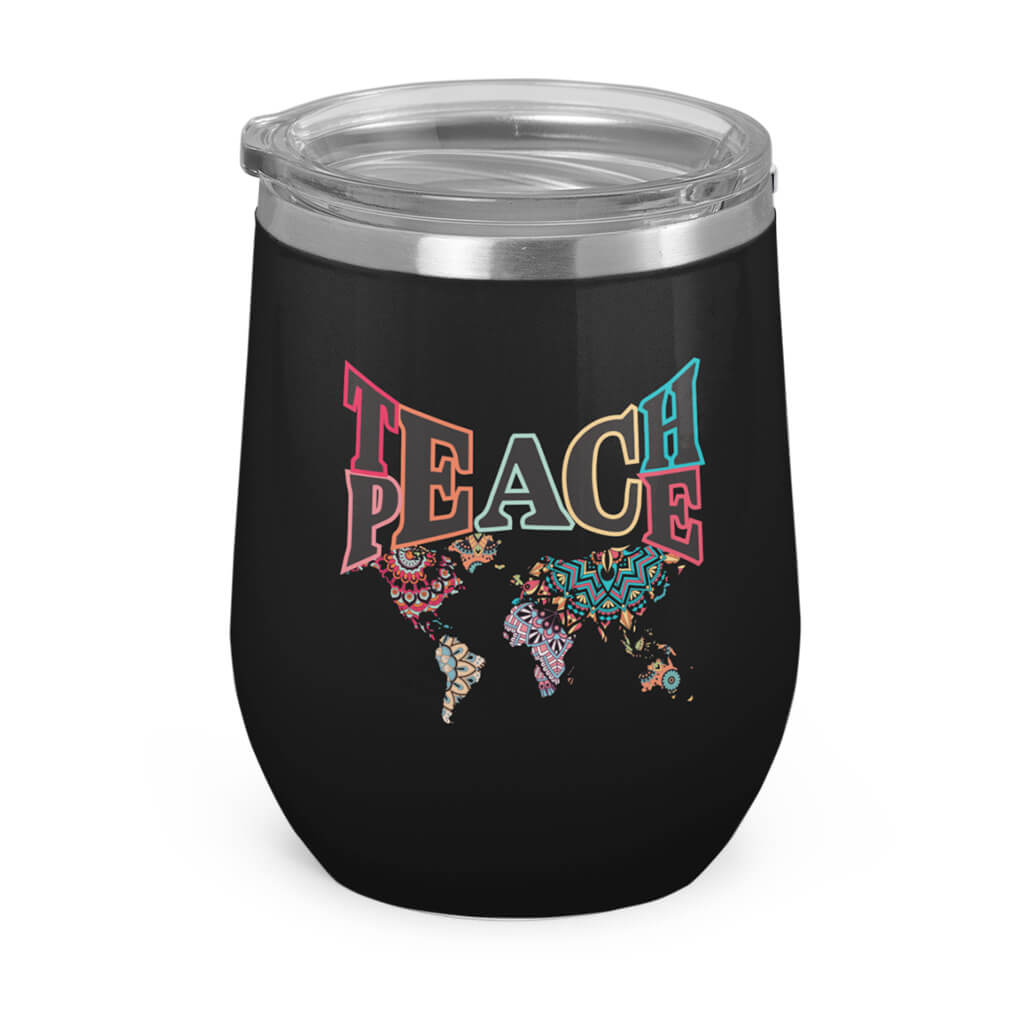 Teach Peace- Wine Tumbler