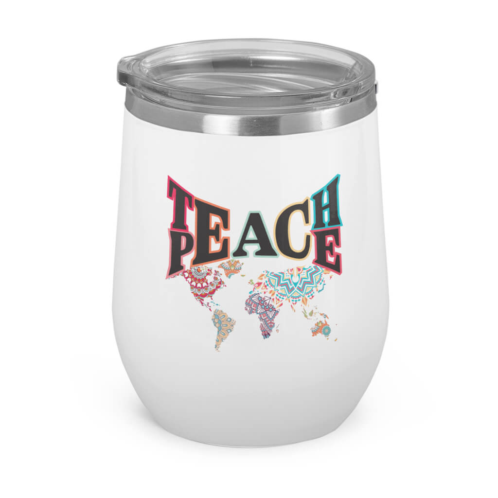 Teach Peace- Wine Tumbler