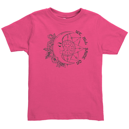 We All Shine On  Toddler Shirt