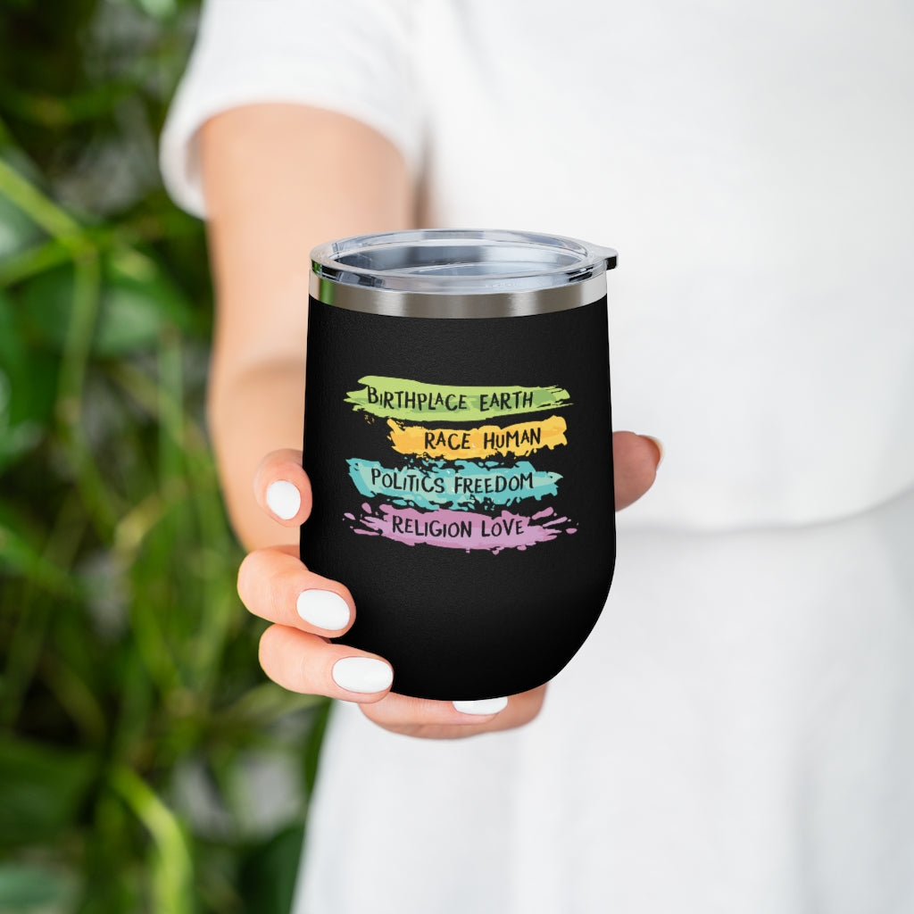 Earth- Human- Freedom- Love- Wine Tumbler