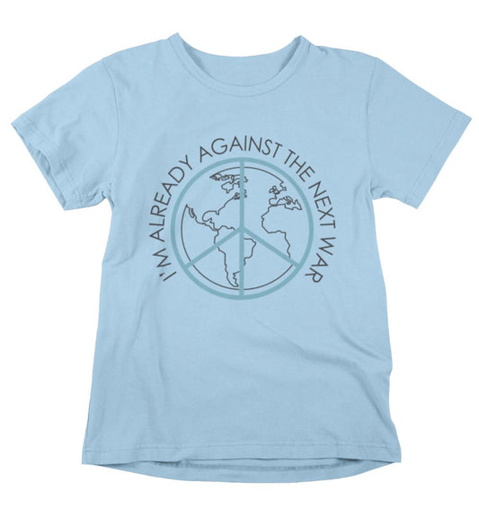 Against The Next War Unisex T-Shirts Heyjude Shoppe Light Blue S