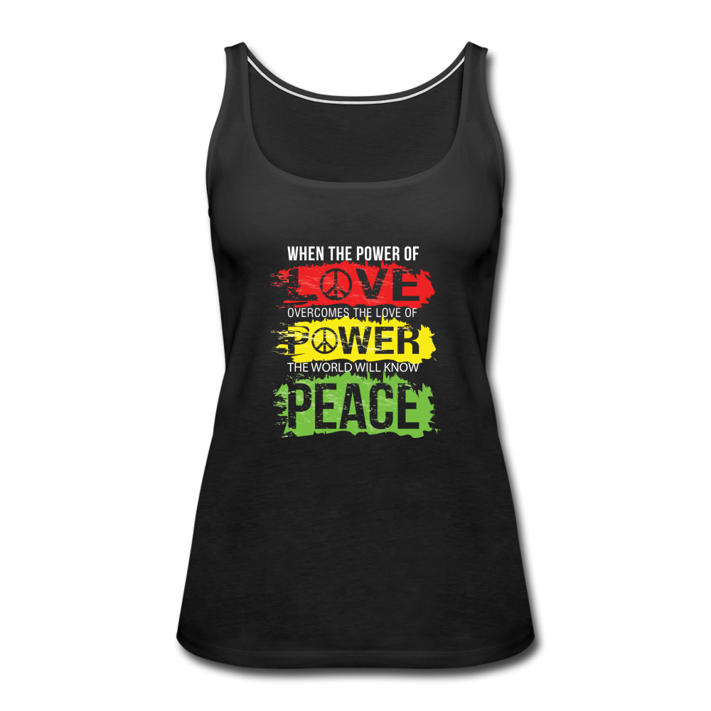 The World will know peace- Women’s Premium Tank Top - black