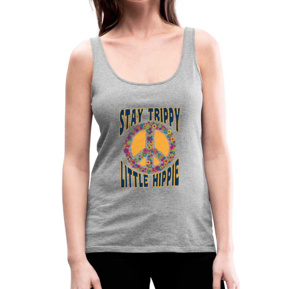 Stay Trippy Little Hippie- Women’s Premium Tank Top - heather gray