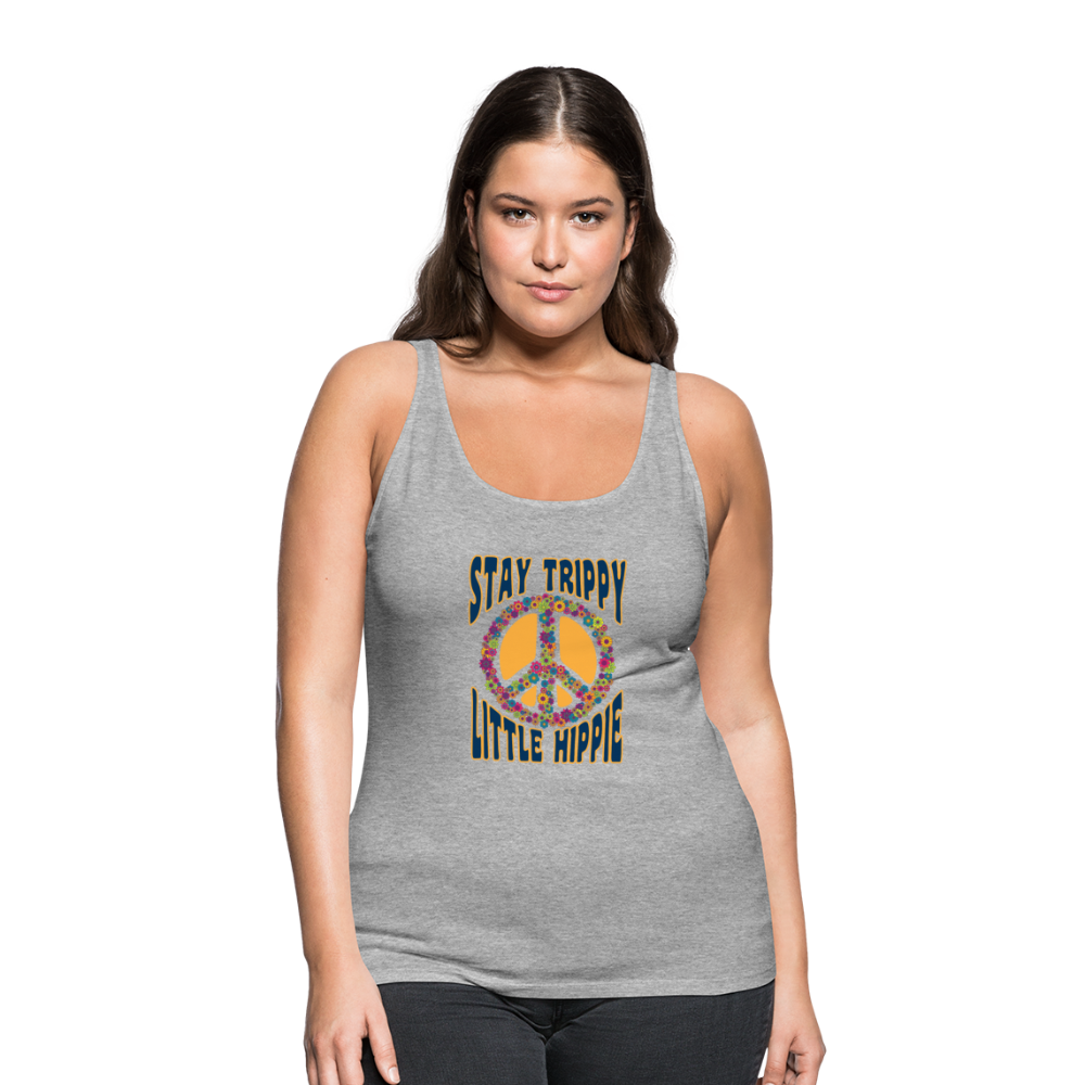 Stay Trippy Little Hippie- Women’s Premium Tank Top - heather gray
