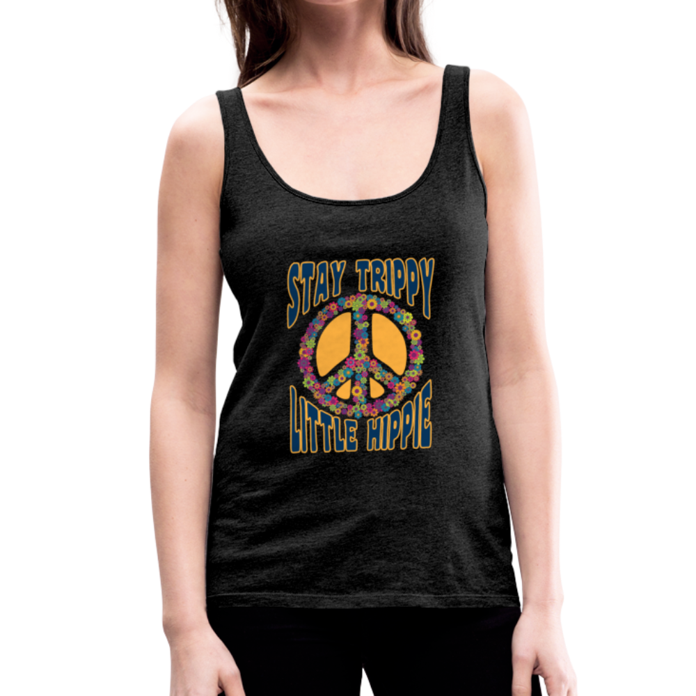 Stay Trippy Little Hippie- Women’s Premium Tank Top - charcoal gray