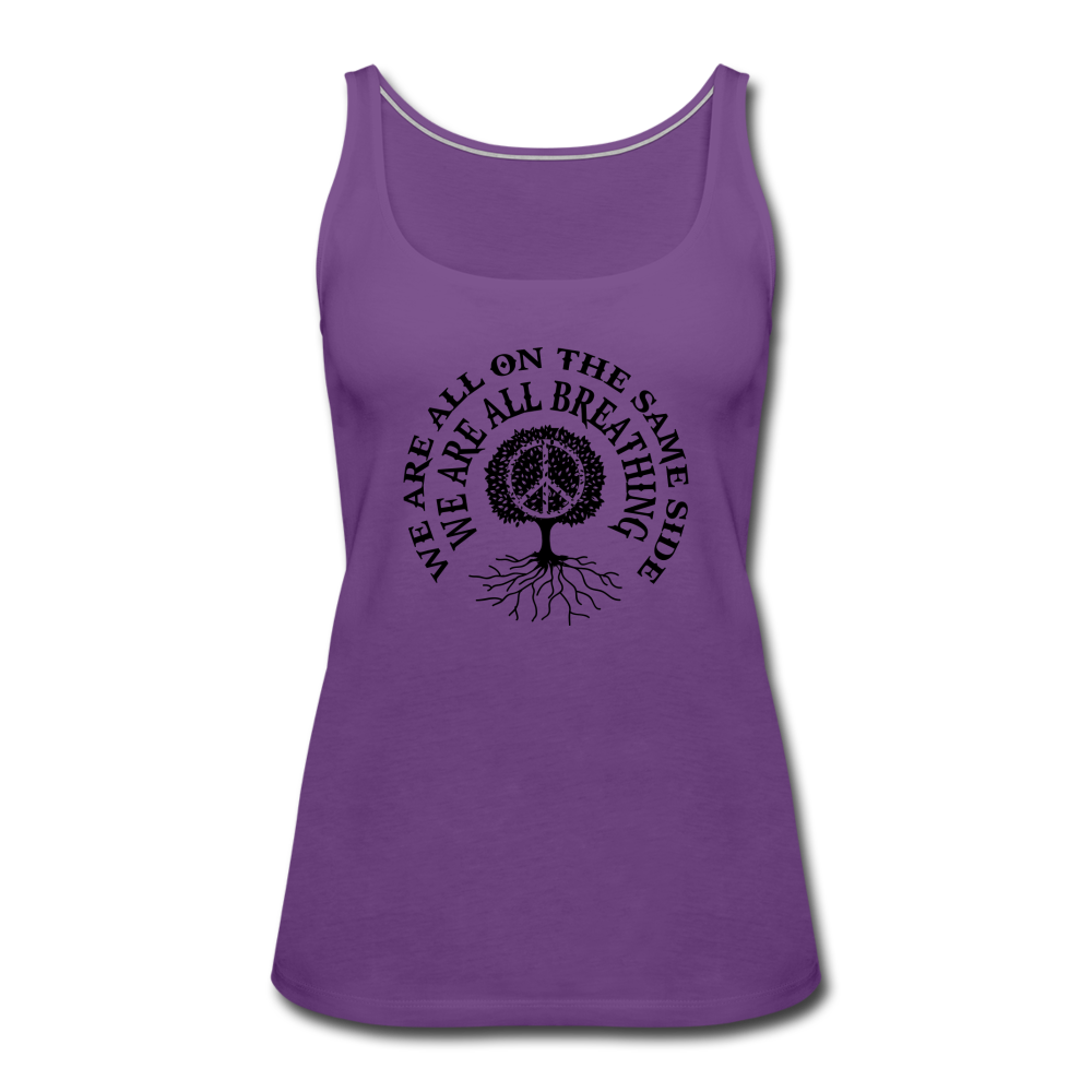 We Are All The Same Side- Women’s Premium Tank Top - purple