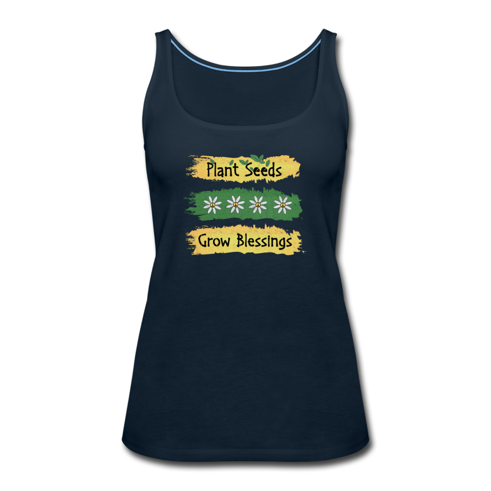 Plant Seeds Grow Blessings- Women’s Premium Tank Top - deep navy