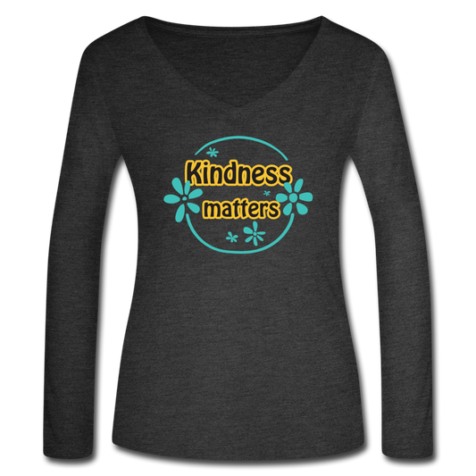 Kindness Matters - Women’s Long Sleeve  V-Neck Flowy Tee - deep heather