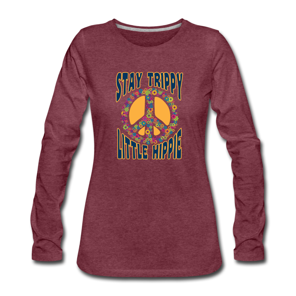 Stay Trippy Little Hippie - heather burgundy