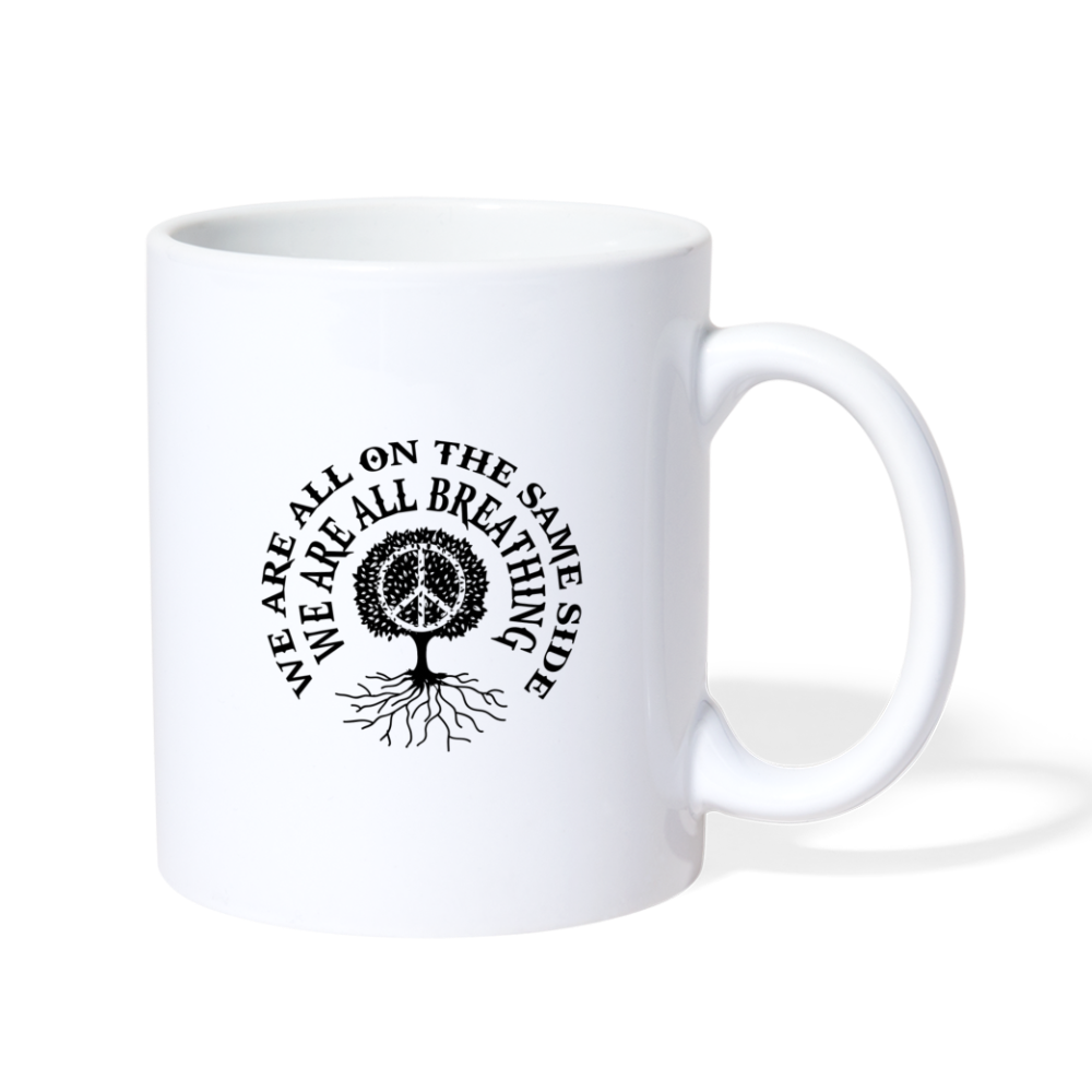 We Are All The Same Side Coffee/Tea Mug - white