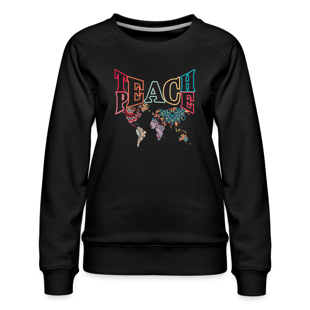 Teach Peace Women’s Premium Sweatshirt - black