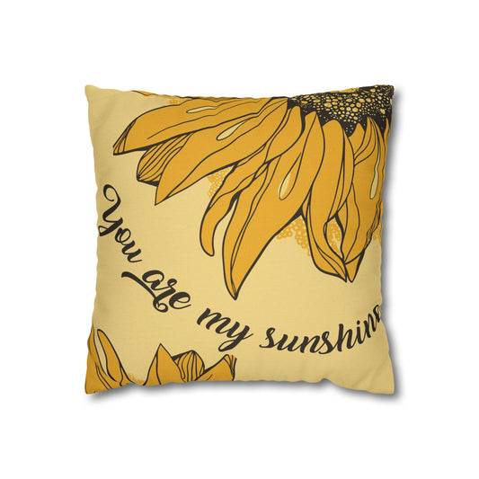 You Are My Sunshine Pillows Case