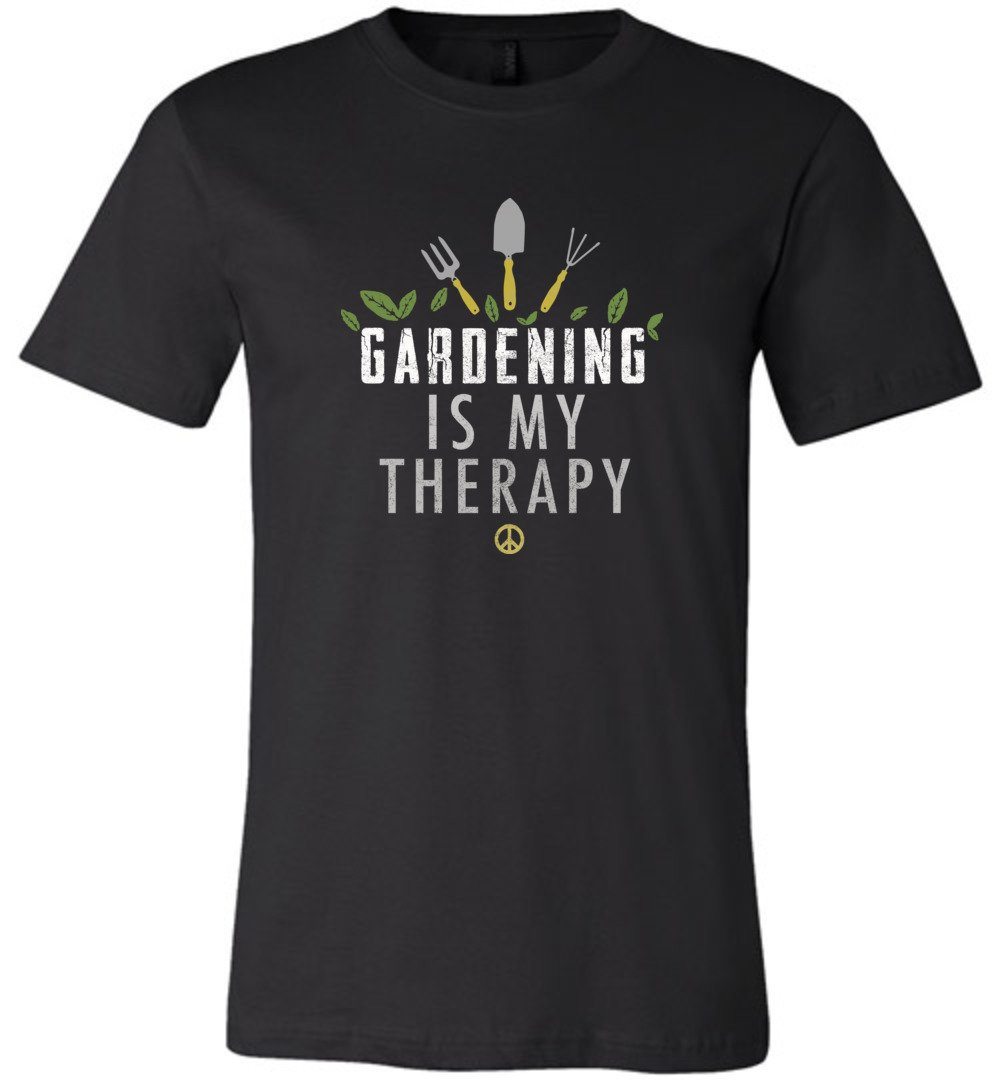 Gardening Is My Therapy T-shirts Heyjude Shoppe Unisex T-Shirt Black XS