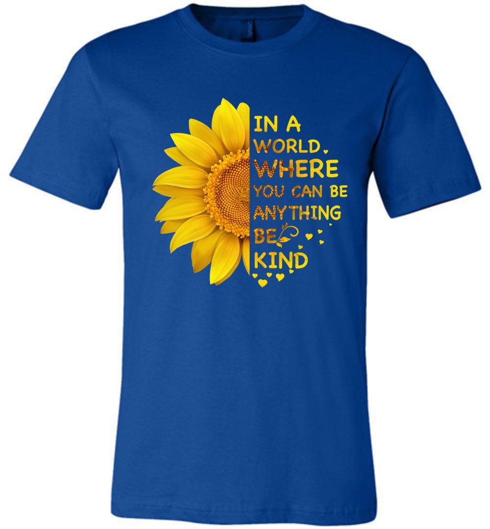 Be Kind - Sunflower T-shirts Heyjude Shoppe Unisex T-Shirt True Royal XS