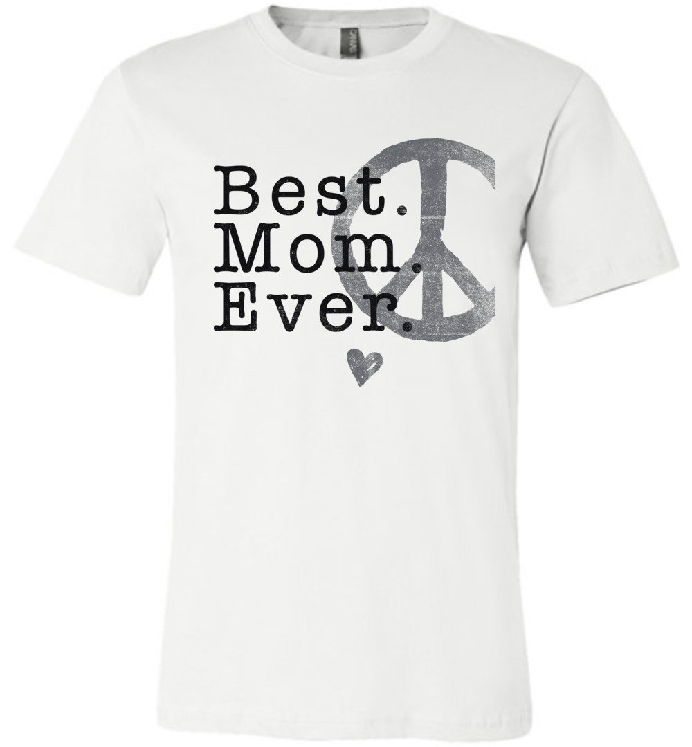 Best Mom Ever T-shirts Heyjude Shoppe Unisex T-Shirt White XS