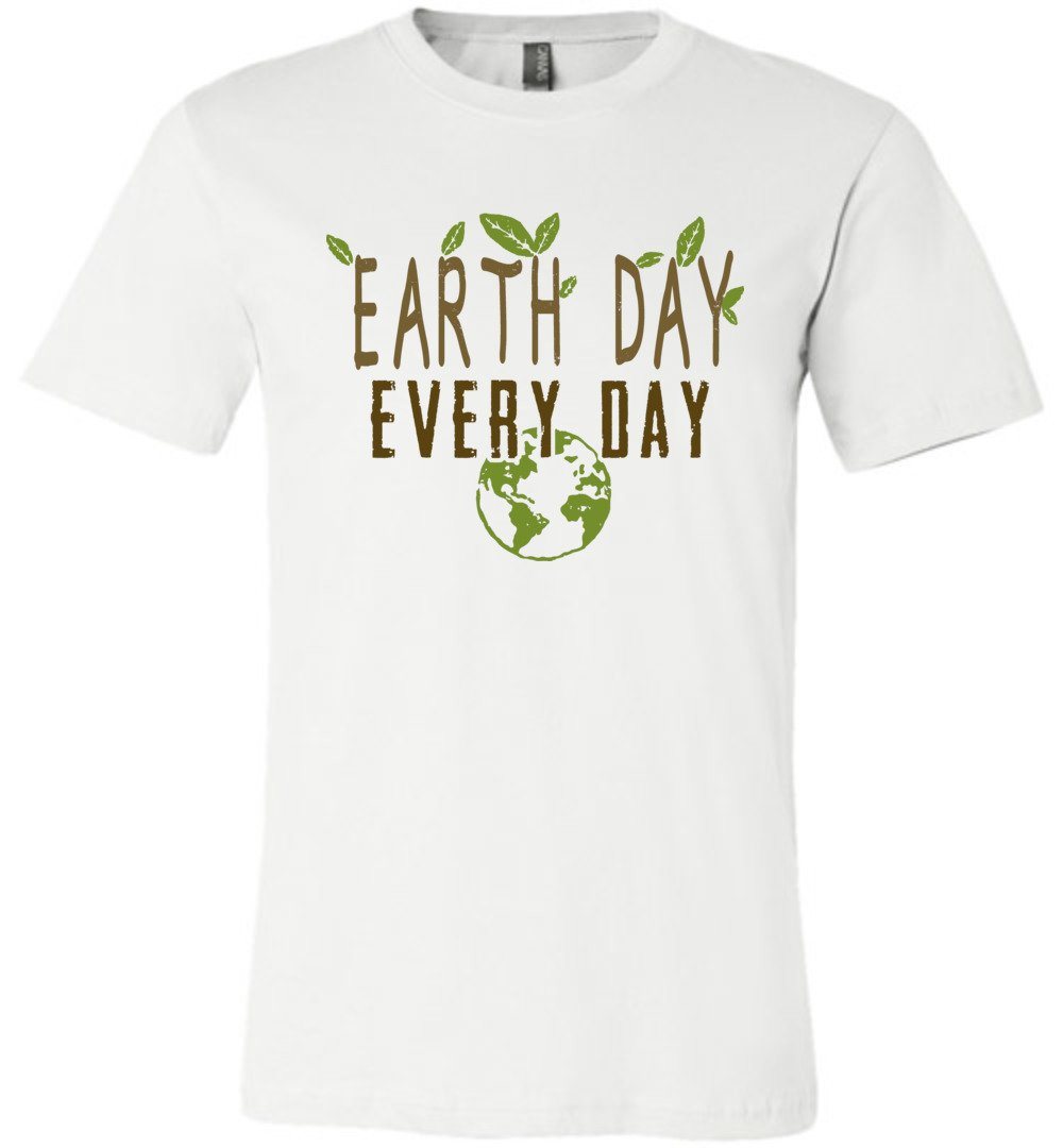 Earth Day Every Day T-shirts Heyjude Shoppe Unisex T-Shirt White XS