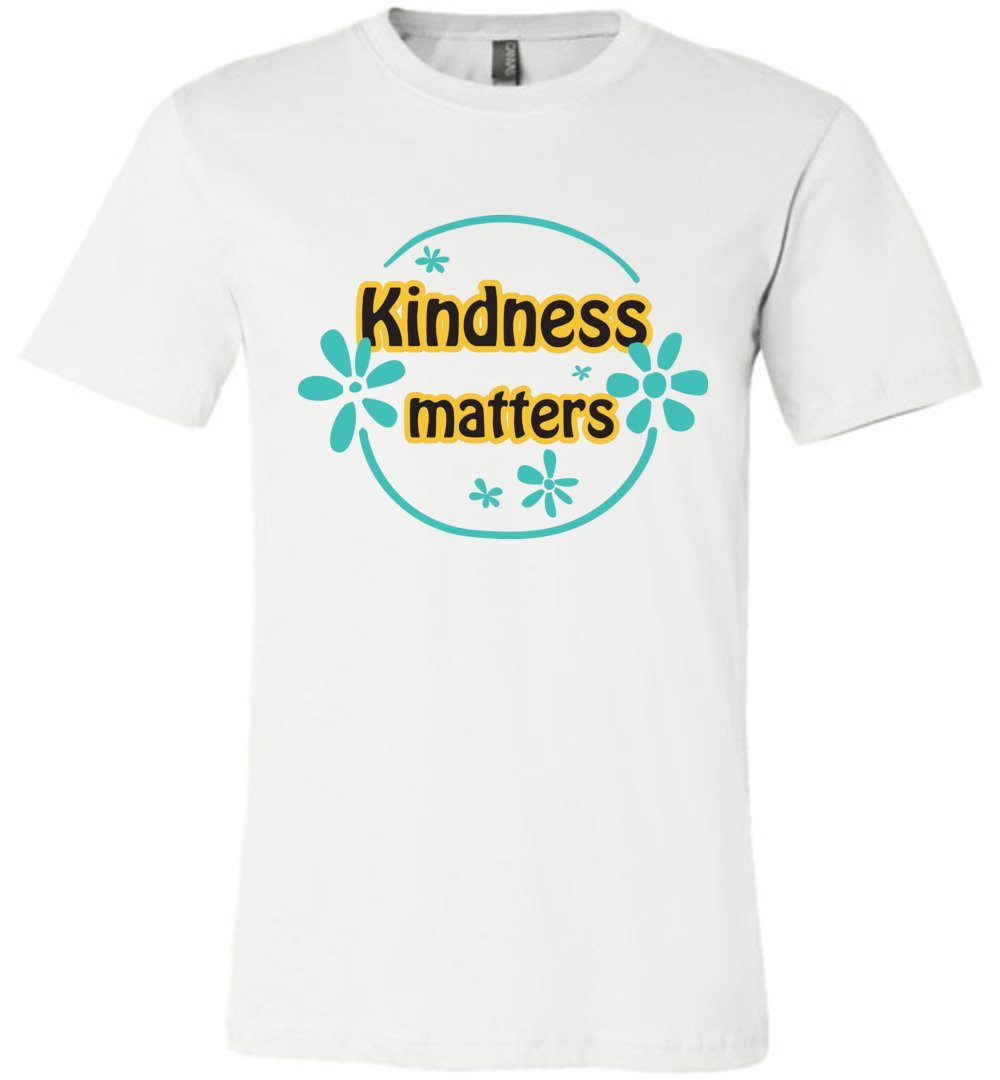 Kindness Matters T-shirts Heyjude Shoppe Unisex T-Shirt White XS